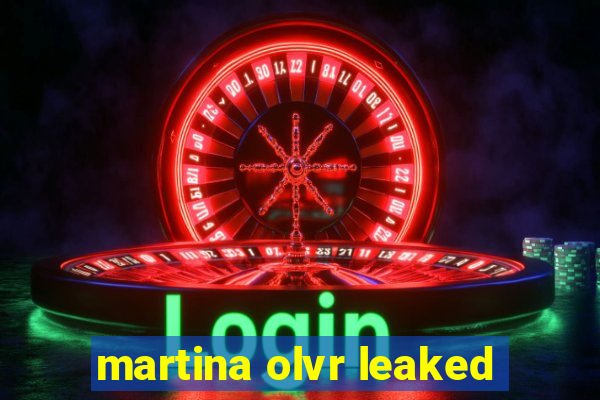 martina olvr leaked